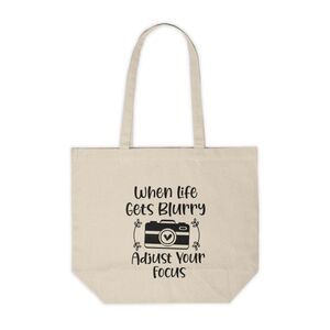 When Life Gets Blurry, Adjust Your Focus Custom Canvas Tote Bag